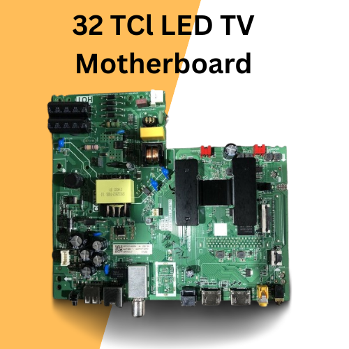 32S65ARTV TCL LED TV Motherboard My Store